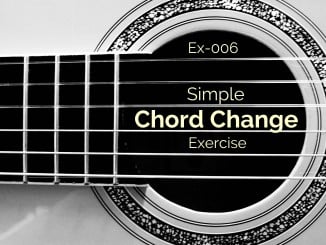 Ex-006 Simple Chord Change Exercise