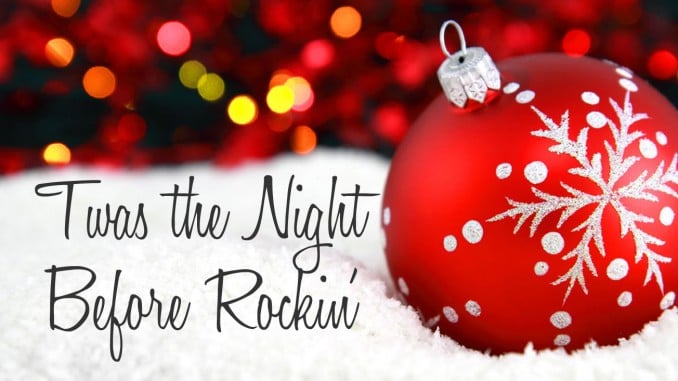 Twas the Night Before Rockin'