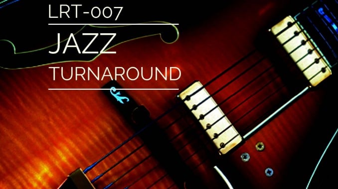 LRT-007 Jazz Turnaround LRT-007 Jazz Turnaround