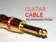 Guitar Cable Recommendations