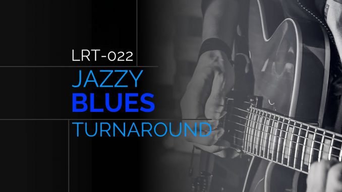 LRT-022 Jazzy Blues Turnaround Feature Image